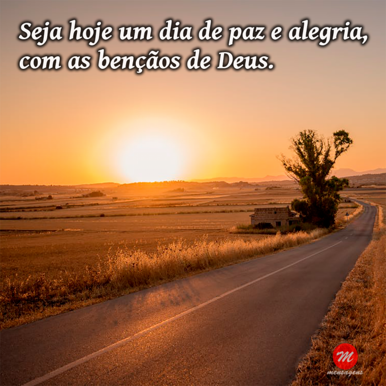 Mensagem de bom dia abencoado por Deus: &quot;Seja hoje um dia de paz&hellip;&quot;