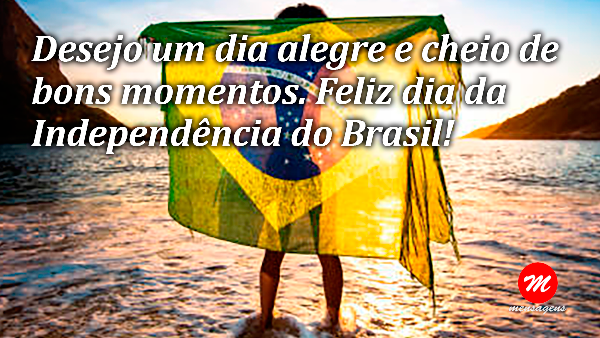 Mensagem de bom dia da independência do Brasil
