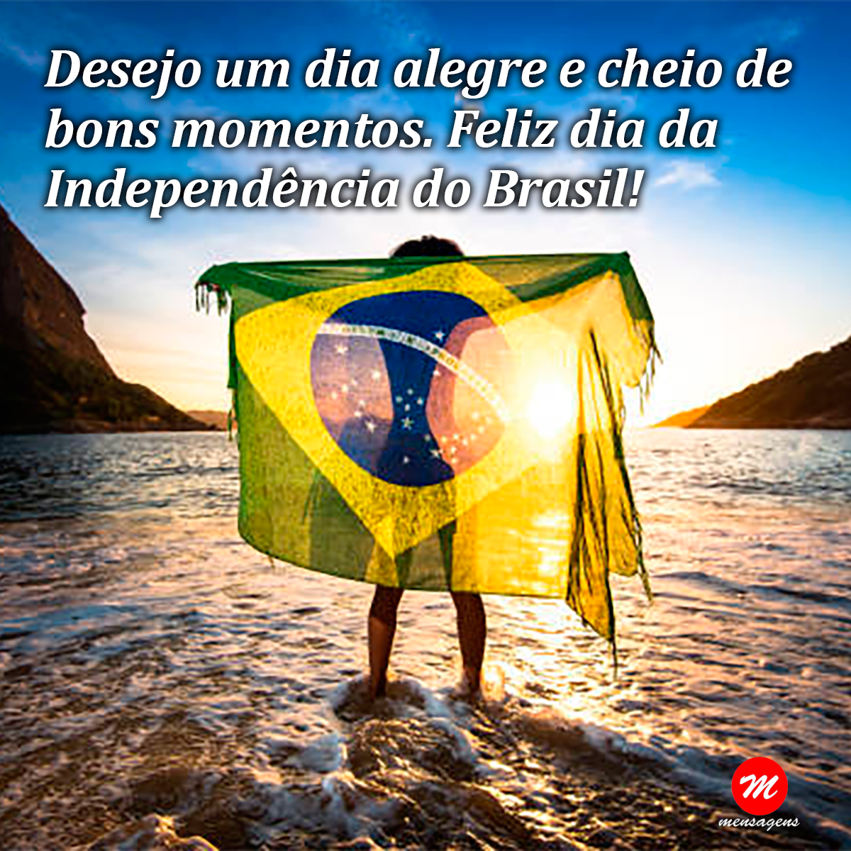 Mensagem de bom dia da independência do Brasil: 